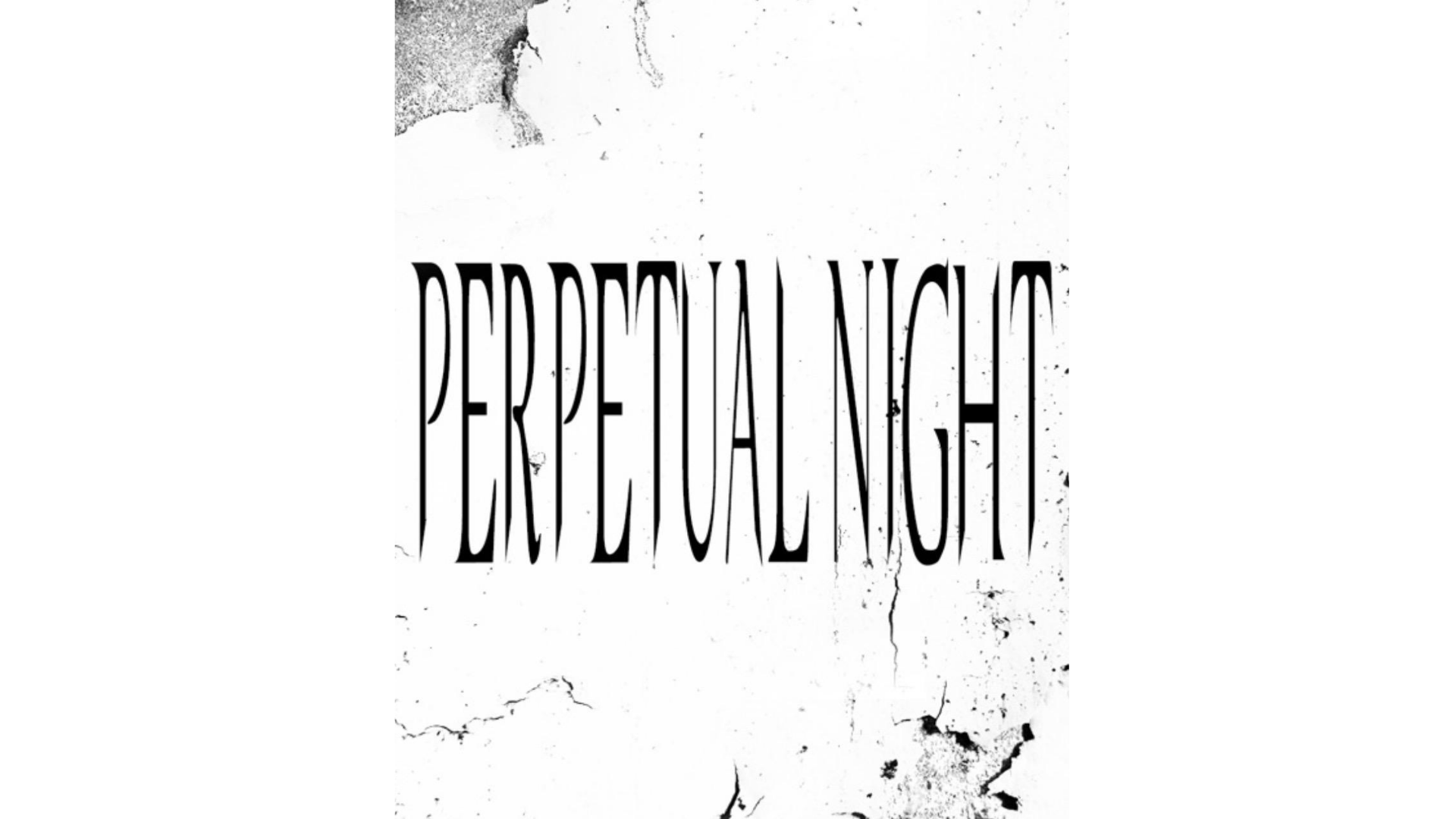 Perpetual night poster